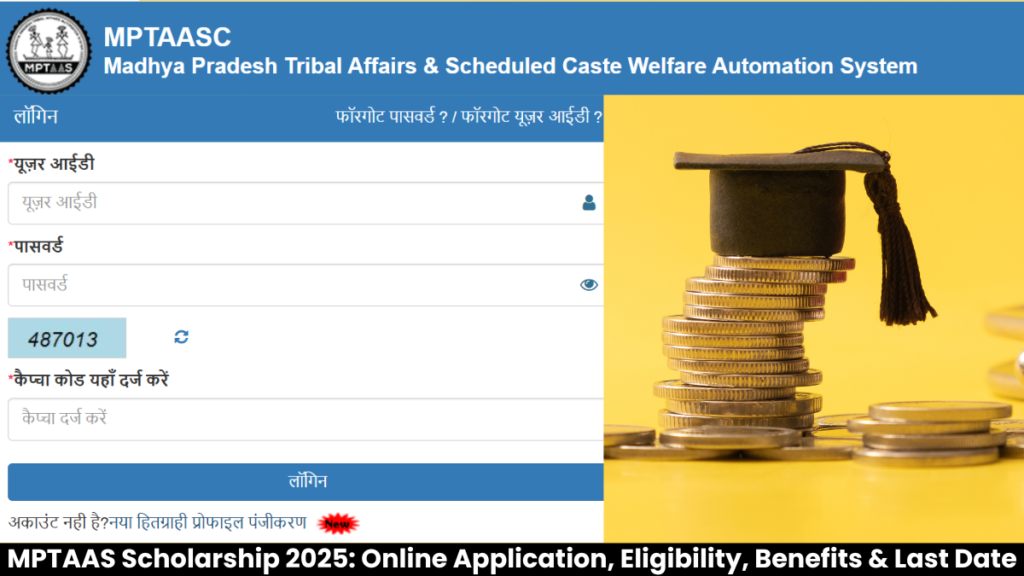 MPTAAS Scholarship 2025: Online Application, Eligibility, Benefits & Last Date